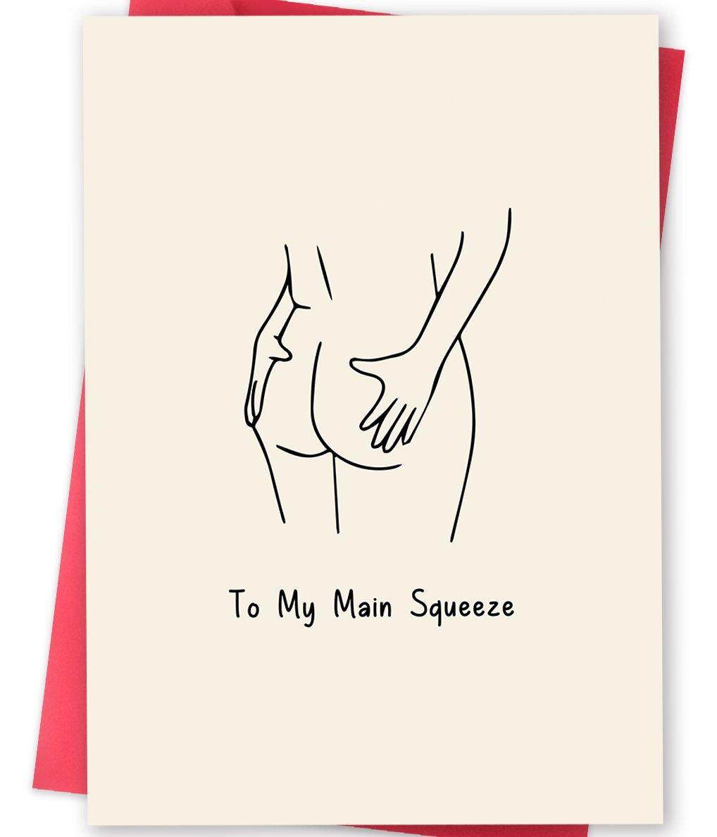 Funny Anniversary Card for Boyfriend, Girlfriend, Husband or Wife, Valentines Day Card for Him– “To My Main Squeeze” Romantic Naughty Love Card